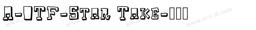 A-OTF-Star Take字体转换